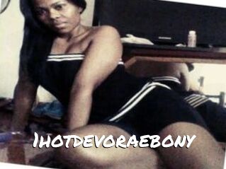 1hotdevoraebony