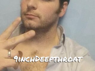 9inchDeepthroat