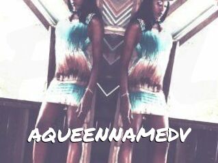 AQUEENNAMEDV