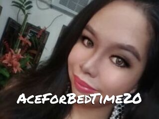 AceForBedTime20