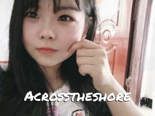 Acrosstheshore