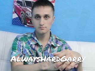 AlwaysHardGarry