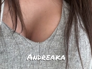 Andreaka