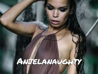 Anjelanaughty