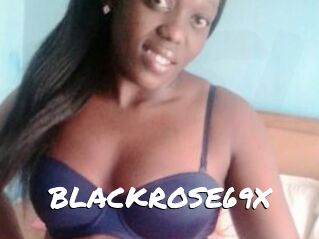 BLACKROSE69X