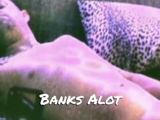 Banks_Alot