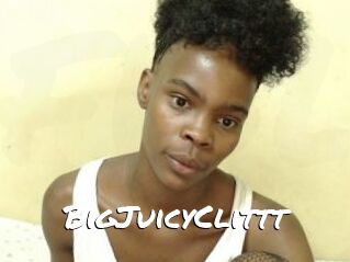 BigJuicyClittt