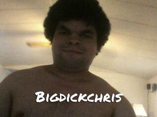 Bigdickchris