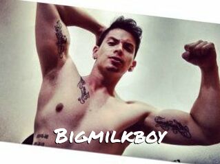 Bigmilkboy