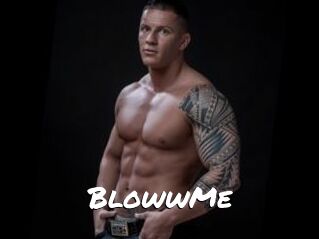 BlowwMe