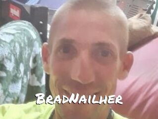 BradNailher