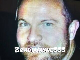 BradWayne333