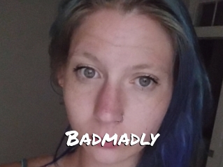 Badmadly