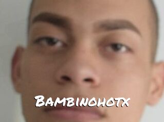 Bambinohotx