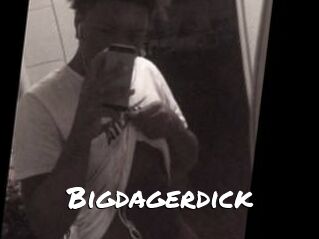 Bigdagerdick