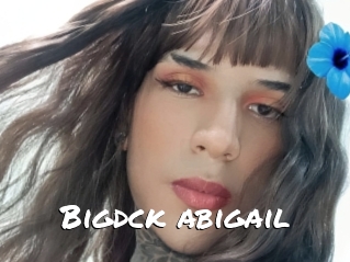 Bigdck_abigail