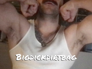 Bigdickdirtbag