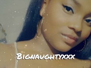 Bignaughtyxxx
