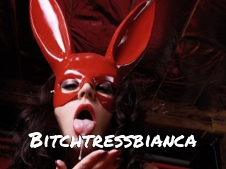 Bitchtressbianca