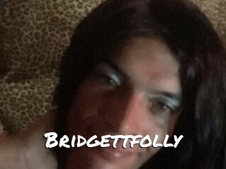 Bridgettfolly