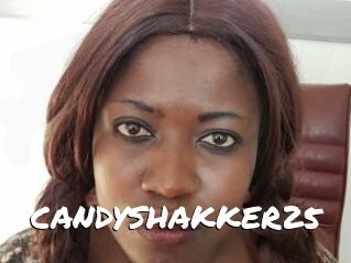 CANDYSHAKKER25