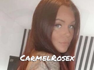 CarmelRosex