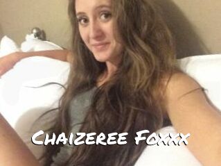 Chaizeree_Foxxx