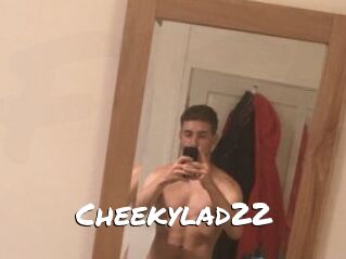 Cheekylad22