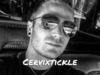 Cervixtickle