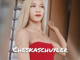 Cheskaschuyler