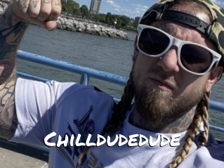 Chilldudedude