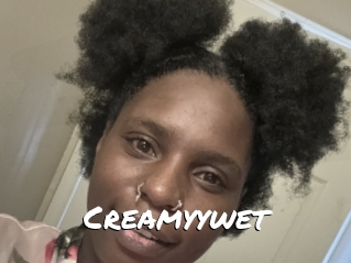 Creamyywet