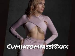 Cumintomyass18xxx