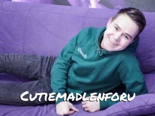 Cutiemadlenforu