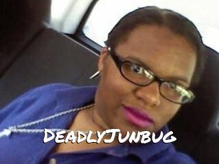 DeadlyJunbug