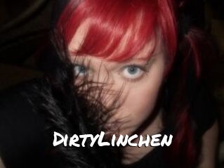 DirtyLinchen