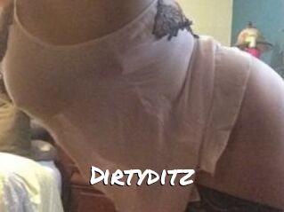 Dirtyditz