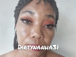 Dirtynanha31