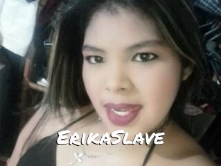 ErikaSlave