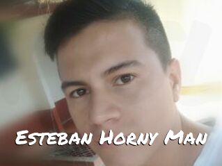 Esteban_Horny_Man