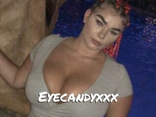Eyecandyxxx