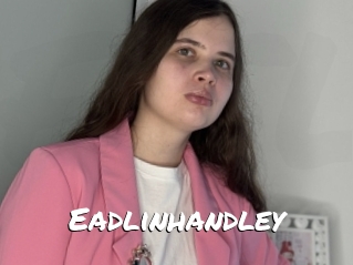 Eadlinhandley