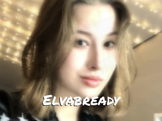 Elvabready