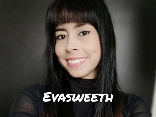 Evasweeth