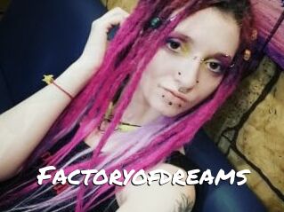 Factoryofdreams