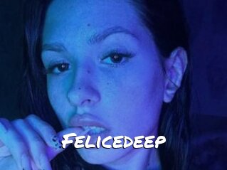 Felicedeep