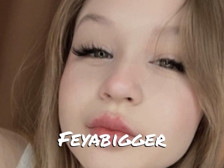 Feyabigger