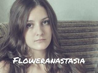 Floweranastasia
