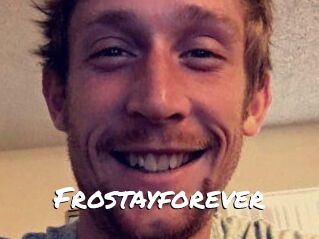 Frostayforever