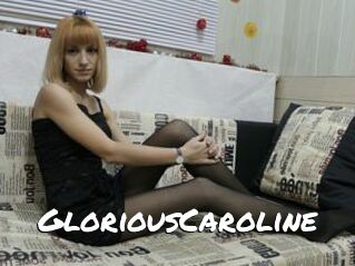 GloriousCaroline